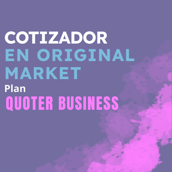 Cotizador en Original Market - Quoter Business